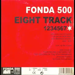 Eight Track - Single by Fonda 500 album reviews, ratings, credits