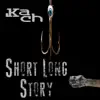 Short Long Story - Single album lyrics, reviews, download