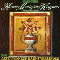 Alte und neue Kärntnerlieder by Kärntner Madrigalchor Klagenfurt album reviews, ratings, credits
