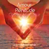 Amour plénitude album lyrics, reviews, download