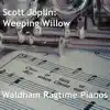 Scott Joplin: Weeping Willow (Orchestral) - Single album lyrics, reviews, download