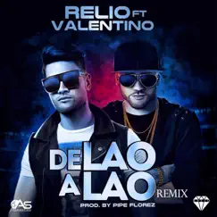 De Lao a Lao (Remix) [feat. Valentino] - Single by Relio album reviews, ratings, credits