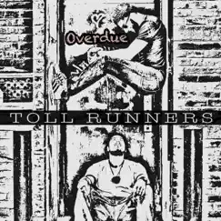 Overdue - EP by Toll Runners album reviews, ratings, credits