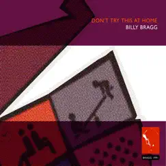 Don't Try This at Home by Billy Bragg album reviews, ratings, credits