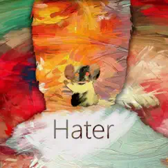 Hater - Single by Konus album reviews, ratings, credits