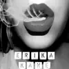 Erika Kane - Single album lyrics, reviews, download