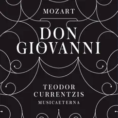 Mozart: Don Giovanni, K. 527 by Teodor Currentzis album reviews, ratings, credits