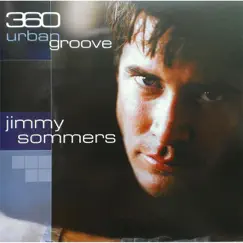 360 Urban Groove by Jimmy Sommers album reviews, ratings, credits