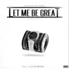 Let Me Be Great (feat. Vinal) - Single album lyrics, reviews, download