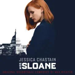 Miss Sloane (Original Motion Picture Soundtrack) by Max Richter album reviews, ratings, credits