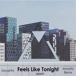 Feels Like Tonight (Amanto Remix) - Single by Daughtry album reviews, ratings, credits