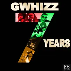 7 Years (feat. JonFX) - Single by G-Whizz album reviews, ratings, credits