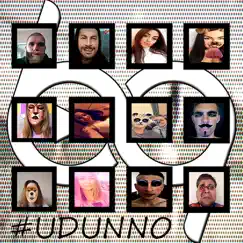 U Dunno - EP by The 69 Project album reviews, ratings, credits
