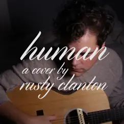 Human - Single by Rusty Clanton album reviews, ratings, credits