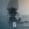 Forever Summer (feat. Benj Heard) - Single album lyrics, reviews, download