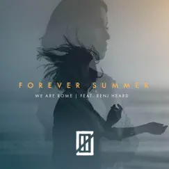 Forever Summer (feat. Benj Heard) - Single by We Are Rome album reviews, ratings, credits
