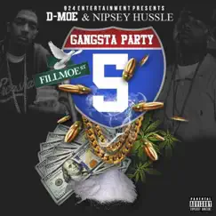 Gangsta Party - Single by D-Moe & Nipsey Hussle album reviews, ratings, credits