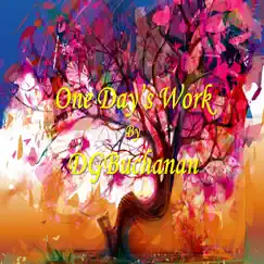 One Day's Work - Single by DGBuchanan album reviews, ratings, credits