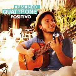 Positivo by Armando Quattrone album reviews, ratings, credits