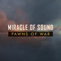 Pawns of War - Single by Miracle of Sound album reviews, ratings, credits