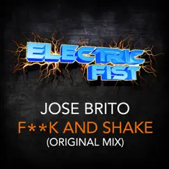 F**k & Shake - Single by José Brito album reviews, ratings, credits