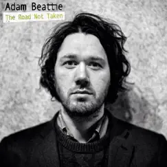 The Road Not Taken by Adam Beattie album reviews, ratings, credits