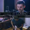 I Feel It Coming (Remix) song lyrics