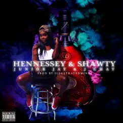 Hennessy & Shawty (feat. Junior Jay) - Single by J Chat album reviews, ratings, credits