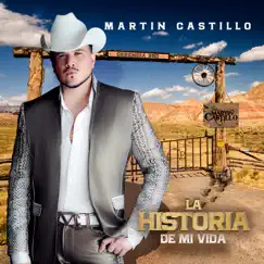 La Historia de Mi Vida by Martín Castillo album reviews, ratings, credits