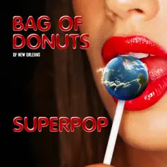 Superpop by Bag Of Donuts album reviews, ratings, credits