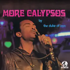 More Calypsos (Remastered) by The Duke of Iron album reviews, ratings, credits