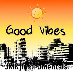 Good Vibes (Tropical Summer Beat) Song Lyrics