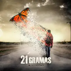 21 Gramas - Single by Bloco do Caos album reviews, ratings, credits