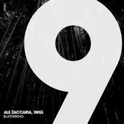 Blathering - Single by Ale Zaccaria & IMGL album reviews, ratings, credits