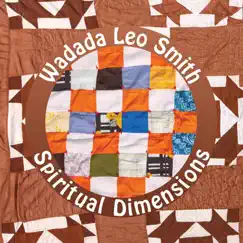 Spiritual Dimensions by Wadada Leo Smith album reviews, ratings, credits