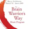 The Brain Warrior's Way Music Program album lyrics, reviews, download