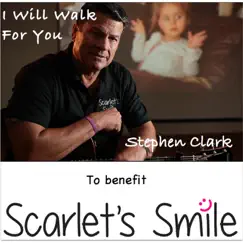 I Will Walk for You - Single by Stephen Clark album reviews, ratings, credits