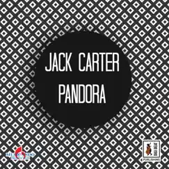 Pandora - Single by Jack Carter album reviews, ratings, credits