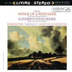 Mahler: Lieder eines fahrenden Gesellen & Kindertotenlieder by Maureen Forrester, Boston Symphony Orchestra & Charles Munch album reviews, ratings, credits