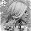 Mary, Did You Know? - Single album lyrics, reviews, download