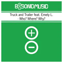 Who? Where? Why? (feat. Emely L) Song Lyrics