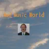 Med Music World - EP album lyrics, reviews, download