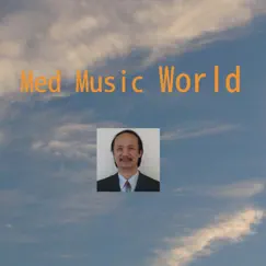 Med Music World - EP by Jinhai Wang album reviews, ratings, credits