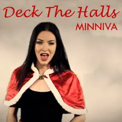 Deck the Halls (feat. Orions Reign) - Single by Minniva album reviews, ratings, credits