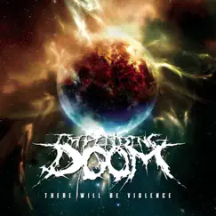 There Will Be Violence by Impending Doom album reviews, ratings, credits