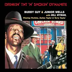 Drinkin' TNT 'N' Smokin' Dynamite (Live At the Montreux Jazz Festival) by Buddy Guy & Junior Wells album reviews, ratings, credits