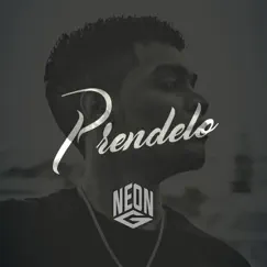 Prendelo - Single by NeonG album reviews, ratings, credits