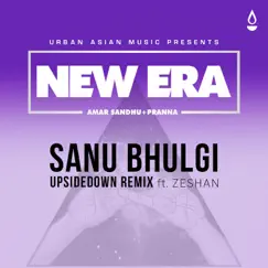 Sanu Bhulgi (feat. Zeshan) [UpsideDown Remix] Song Lyrics