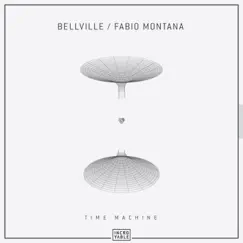 Time Machine - Single by Bellville & Fabio Montana album reviews, ratings, credits