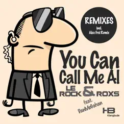 You Can Call Me Al (Remixes) [feat. Dan McGahan] by Le Rock & RoxS album reviews, ratings, credits